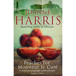Peaches for Monsieur le Cure - Harrisová Joanne