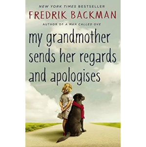 My Grandmother Asked Me to Tell You She´s Sorry - Backman Fredrik