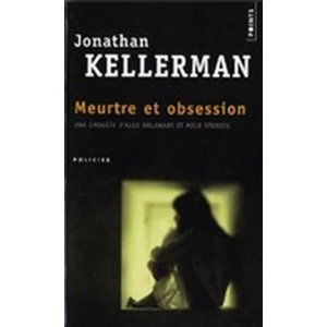 Meurtre Et Obsession - Kellerman Jonathan
