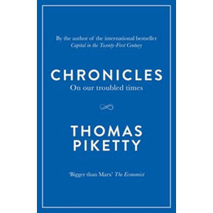 Chronicles : On Our Troubled Times - Piketty Thomas