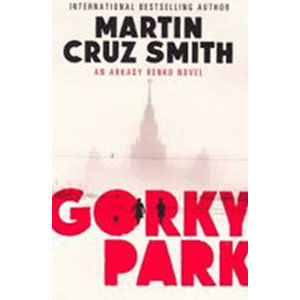 Gorky Park - Cruz Smith Martin