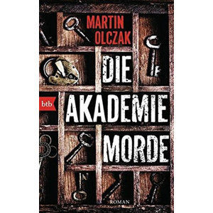 Die Akademiemorde - Olczak Martin