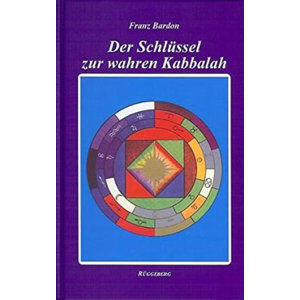Der Schlüssel zur wahren Kabbalah - Bardon Franz
