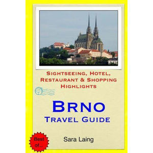 Brno-Travel Guide - Laing Sara