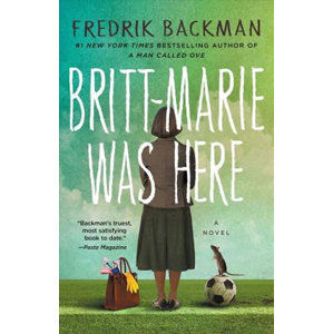 Britt-Marie Was Here - Backman Fredrik