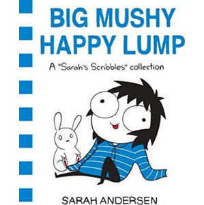 Big Mushy Happy Lump - Andersenová Sarah
