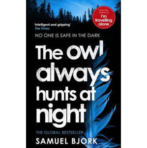 The Owl Always Hunts at Night - Bjork Samuel