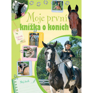 Moje první knížka o koních - Mitrov Gabriella