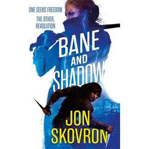 Bane and Shadow - Skovron Jon