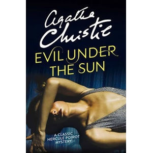 Evil Under The Sun - Christie Agatha