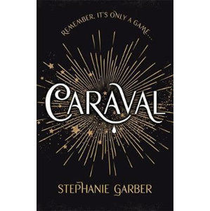 Caraval - Garberová Stephanie