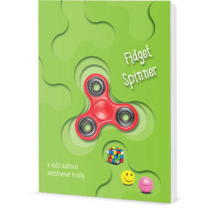 Fidget spinner a další kultovní antistresové hračky - neuveden