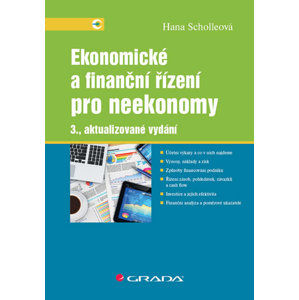 Ekonomické a finanční řízení pro neekonomy - Scholleová Hana