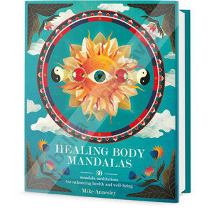 Léčivé mandaly - 30 mandal pro zdraví a pohodu - Annesley Mike