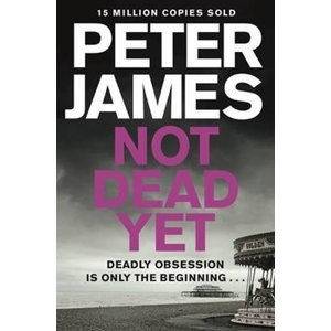 Not Dead Yet - James Peter
