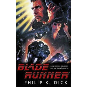 Blade Runner (Film Tie In) - Dick Philip K.
