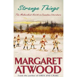 Strange Things - Atwood Margaret