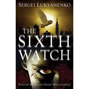 The Sixth Watch - Lukjaněnko Sergej