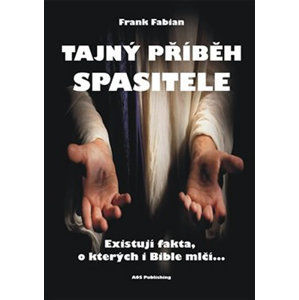 Tajný příběh Spasitele - Fabian Frank