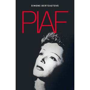 Edith Piaf - Berteautová Simone