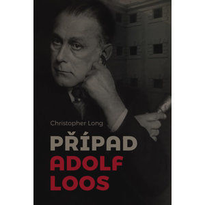 Případ Adolf Loos - Long Christopher