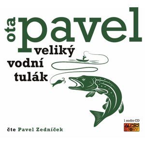 Veliký vodní tulák - CD (Čte Pavla Zedníčka) - Pavel Ota