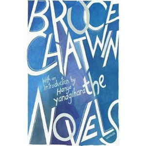 The Novels - Chatwin Bruce