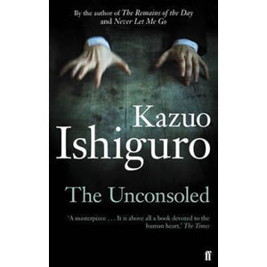 The Unconsoled - Ishiguro Kazuo