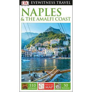 Naples & the Amalfi Coast - DK Eyewitness Travel Guide - kolektiv autorů