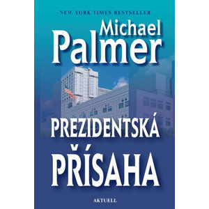 Prezidentská přísaha - Palmer Michael