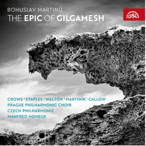 Epos o Gilgamešovi - CD - Martinů Bohuslav