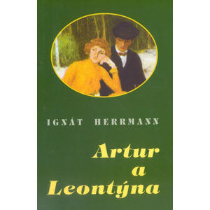 Artur a Leontýna - Herrmann Ignát