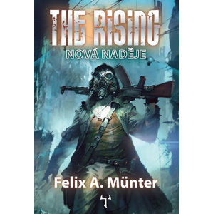 The Rising 1 - Nová naděje - Münter Felix A.
