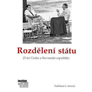 Rozdělení státu: 25 let České a Slovenské republiky - kolektiv autorů