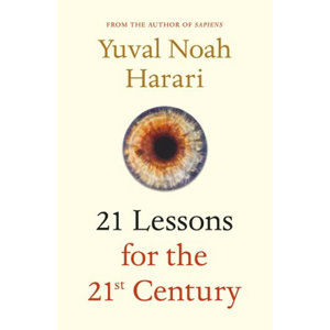 21 Lessons for the 21st Century - Harari Yuval Noah