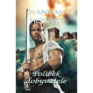 Polibek dobyvatele - Howell Hannah