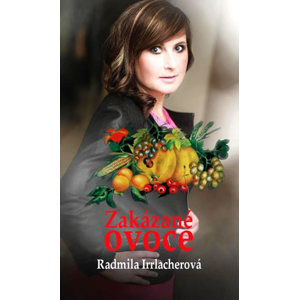 Zakázané ovoce - Irrlacherová Radmila
