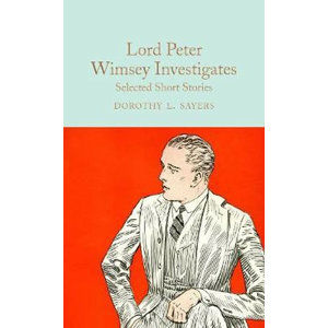 Lord Peter Wimsey Investigates : Selected Short Stories - Sayersová Dorothy L.
