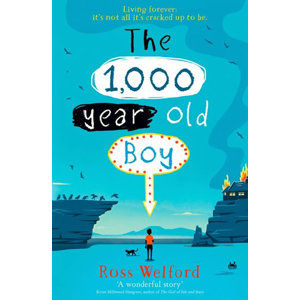 The 1000 Years Old Boy - Welford Ross
