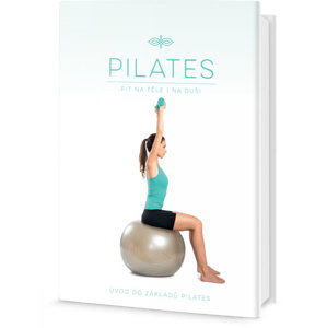 Pilates - Fit na těle i na duši, Úvod do základů Pilates - neuveden