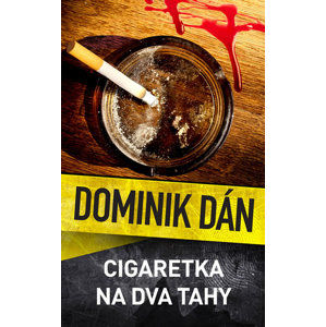 Cigaretka na dva tahy - Dán Dominik
