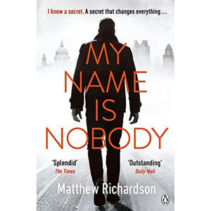 My Name Is Nobody - Richardson Matthew