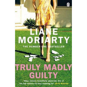 Truly Madly Guilty - Moriarty Liane