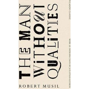 The Man Without Qualities - Musil Robert