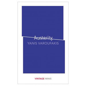 Austerity : Vintage Minis - Varoufakis Yanis