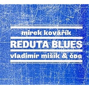 Reduta blues - CD - neuveden