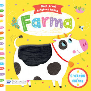 Moje první dotyková knížka - Farma - Horvath Marie-Noelle