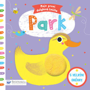 Park - Moje první dotyková knížka - Horvath Marie-Noelle