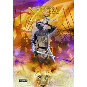 Las Crónicas de Narnia 4: El príncipe Caspian - Lewis C. S.