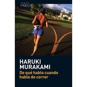 De qué hablo cuando hablo de correr - Murakami Haruki
